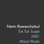 Navin Rawanchaikul, Tuk Tuk Scope, 2001